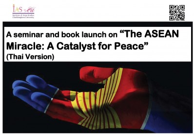 seminar and book launch on “The ASEAN Miracle: A Catalyst for Peace”